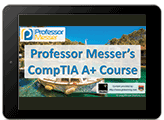 Tablet showing Professor Messer's Downloadable CompTIA A+ 220-1002 Training Course videos