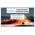 CompTIA Network+ N10-005: 1.4 – Routing Metrics