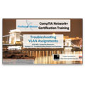CompTIA Network+ N10-005: 2.5 – Troubleshooting VLAN Assignments