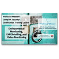 CompTIA Security+ SY0-301: 2.6 – Environmental Monitoring, EMI Shielding, and Video Monitoring