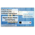 CompTIA Security+ SY0-301: 3.4 – Rogue Access Points and Evil Twins