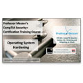 CompTIA Security+ SY0-301: 3.6 – Operating System Hardening