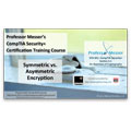 CompTIA Security+ SY0-301: 6.1 – Symmetric vs. Asymmetric Encryption
