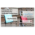 CompTIA Security+ SY0-301: 6.3 – Key Recovery