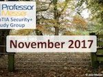 Professor Messer’s Network+ Study Group – November 2017 Professor Messer’s Network+ Study Group – November 2017
