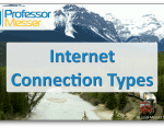 Internet Connection Types – CompTIA A+ 220-1001 – 2.7 Internet Connection Types – CompTIA A+ 220-1001 – 2.7
