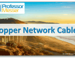 Copper Network Cables – CompTIA A+ 220-1001 – 3.1 Copper Network Cables – CompTIA A+ 220-1001 – 3.1