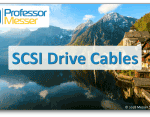 SCSI Drive Cables – CompTIA A+ 220-1001 – 3.1 SCSI Drive Cables – CompTIA A+ 220-1001 – 3.1