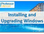 Installing and Upgrading Windows – CompTIA A+ 220-1002 – 1.3 Installing and Upgrading Windows – CompTIA A+ 220-1002 – 1.3