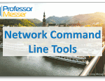 Network Command Line Tools – CompTIA A+ 220-1002 – 1.4 Network Command Line Tools – CompTIA A+ 220-1002 – 1.4