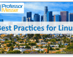 Best Practices for Linux – CompTIA A+ 220-1002 – 1.9 Best Practices for Linux – CompTIA A+ 220-1002 – 1.9
