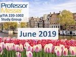 Professor Messer’s CompTIA 220-1002 A+ Study Group – June 2019 Professor Messer’s CompTIA 220-1002 A+ Study Group – June 2019
