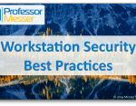 Workstation Security Best Practices – CompTIA A+ 220-1002 – 2.7 Workstation Security Best Practices – CompTIA A+ 220-1002 – 2.7