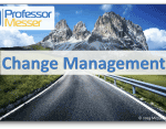 Change Management – CompTIA A+ 220-1002 – 4.2 Change Management – CompTIA A+ 220-1002 – 4.2