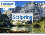 Scripting – CompTIA A+ 220-1002 – 4.8 Scripting – CompTIA A+ 220-1002 – 4.8