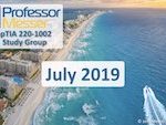 Professor Messer’s CompTIA 220-1002 A+ Study Group – July 2019 Professor Messer’s CompTIA 220-1002 A+ Study Group – July 2019