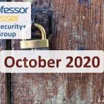 Professor Messer’s Security+ Study Group – October 2020 Professor Messer’s Security+ Study Group – October 2020