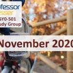 Professor Messer’s Security+ Study Group – November 2020 Professor Messer’s Security+ Study Group – November 2020