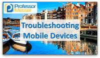 Troubleshooting Mobile Devices video title slide