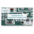 Professor Messer’s CompTIA A+ Training Course Overview Professor Messer’s CompTIA A+ Training Course Overview