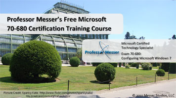 Professor Messer's Free Microsoft MCTS 70-680 Training Course