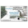 CompTIA Network+ N10-005: 2.2 – Wireless Channels and Frequencies CompTIA Network+ N10-005: 2.2 – Wireless Channels and Frequencies