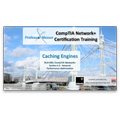 Caching Engines – CompTIA Network+ N10-005: 4.6 Caching Engines – CompTIA Network+ N10-005: 4.6