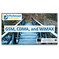 GSM, CDMA, and WiMAX – CompTIA Network+ N10-006 – 1.4 GSM, CDMA, and WiMAX – CompTIA Network+ N10-006 – 1.4