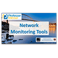 Network Monitoring Tools – CompTIA Network+ N10-006 – 2.1 Network Monitoring Tools – CompTIA Network+ N10-006 – 2.1