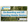 On-Boarding and Off-Boarding Mobile Devices – CompTIA Network+ N10-006 – 2.3 On-Boarding and Off-Boarding Mobile Devices – CompTIA Network+ N10-006 – 2.3
