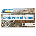 Single Point of Failure – CompTIA Network+ N10-006 – 3.1 Single Point of Failure – CompTIA Network+ N10-006 – 3.1