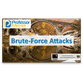 Brute Force Attacks – CompTIA Network+ N10-006 – 3.2 Brute Force Attacks – CompTIA Network+ N10-006 – 3.2