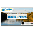 Insider Threats – CompTIA Network+ N10-006 – 3.2 Insider Threats – CompTIA Network+ N10-006 – 3.2