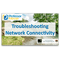 Troubleshooting Network Connectivity – CompTIA Network+ N10-006 – 4.6 Troubleshooting Network Connectivity – CompTIA Network+ N10-006 – 4.6