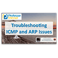 Troubleshooting ICMP and ARP – CompTIA Network+ N10-006 – 4.7 Troubleshooting ICMP and ARP – CompTIA Network+ N10-006 – 4.7