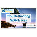 Troubleshooting WAN Issues – CompTIA Network+ N10-006 – 4.8 Troubleshooting WAN Issues – CompTIA Network+ N10-006 – 4.8