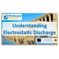 Understanding Electrostatic Discharge – CompTIA Network+ N10-006 – 5.6 Understanding Electrostatic Discharge – CompTIA Network+ N10-006 – 5.6