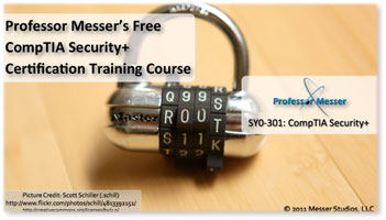 Professor Messer's Free CompTIA Security+ SY0-301 Training Course