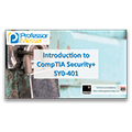 Introduction to CompTIA SY0-401 Security+ Introduction to CompTIA SY0-401 Security+