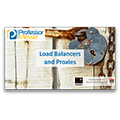 Load Balancers and Proxies – CompTIA Security+ SY0-401: 1.1 Load Balancers and Proxies – CompTIA Security+ SY0-401: 1.1