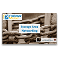 Storage Area Networking – CompTIA Security+ SY0-401: 1.4 Storage Area Networking – CompTIA Security+ SY0-401: 1.4