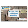 Security Policy Training and Procedures – CompTIA Security+ SY0-401: 2.6 Security Policy Training and Procedures – CompTIA Security+ SY0-401: 2.6