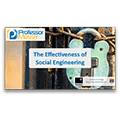 The Effectiveness of Social Engineering – CompTIA Security+ SY0-401: 3.3 The Effectiveness of Social Engineering – CompTIA Security+ SY0-401: 3.3
