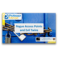 Rogue Access Points and Evil Twins – CompTIA Security+ SY0-401: 3.4 Rogue Access Points and Evil Twins – CompTIA Security+ SY0-401: 3.4
