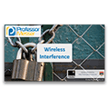 Wireless Interference – CompTIA Security+ SY0-401: 3.4 Wireless Interference – CompTIA Security+ SY0-401: 3.4