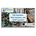 SQL Injection, XML Injection, and LDAP Injection – CompTIA Security+ SY0-401: 3.5 SQL Injection, XML Injection, and LDAP Injection – CompTIA Security+ SY0-401: 3.5