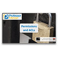 Permissions and ACLs – CompTIA Security+ SY0-401: 4.4 Permissions and ACLs – CompTIA Security+ SY0-401: 4.4