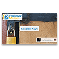 Session Keys – CompTIA Security+ SY0-401: 6.1 Session Keys – CompTIA Security+ SY0-401: 6.1