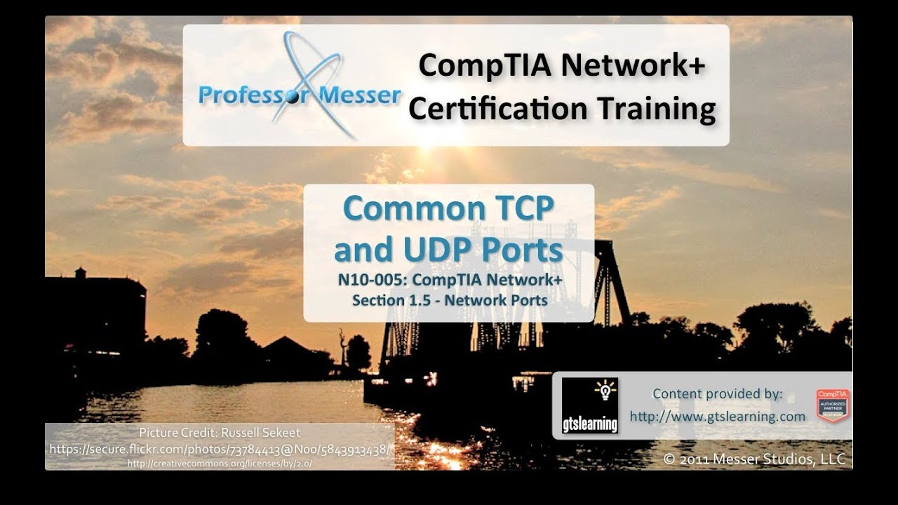CompTIA Network+ N10-005: 1.5 - Common TCP and UDP Ports - Professor ...