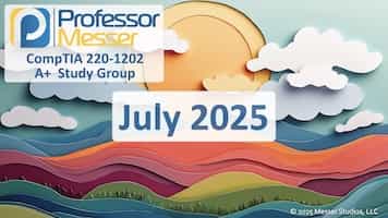 July 2025 220-1202 A+ Study Group title slide